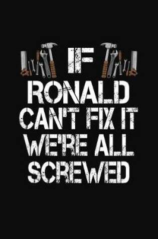 Cover of If Ronald Can't Fix We're All Screwed