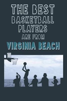 Book cover for The Best Basketball Players are from Virginia Beach journal