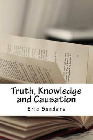 Cover of Truth, Knowledge and Causation