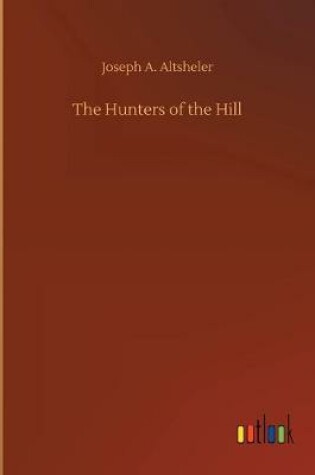 Cover of The Hunters of the Hill