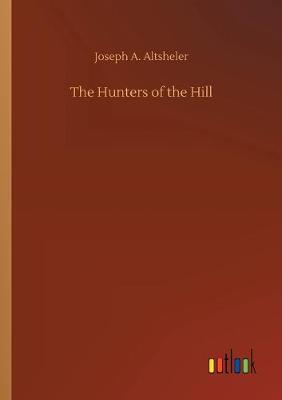 Book cover for The Hunters of the Hill