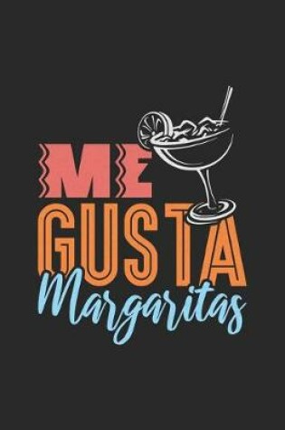 Cover of Me Gusta Margaritas