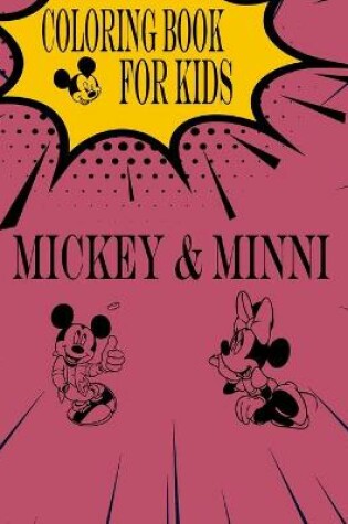 Cover of Coloring Book for Kids, Mickey & Minni