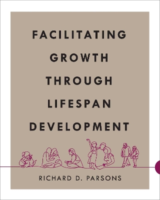 Book cover for Facilitating Growth Through Lifespan Development