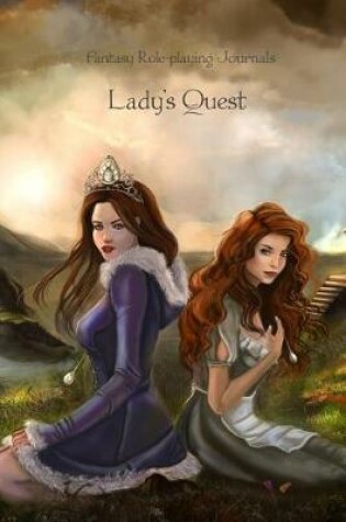 Cover of Fantasy Role-playing Journals Lady's Quest