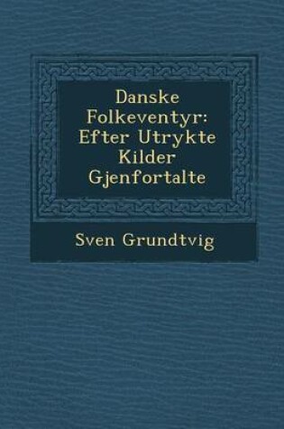 Cover of Danske Folke Ventyr