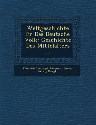 Book cover for Weltgeschichte Fur Das Deutsche Volk