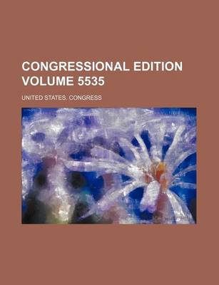 Book cover for Congressional Edition Volume 5535