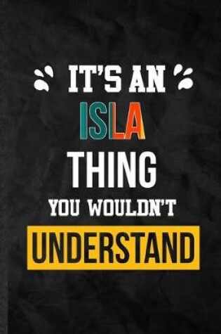 Cover of It's an Isla Thing You Wouldn't Understand
