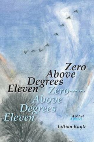 Cover of Eleven Degrees Above Zero