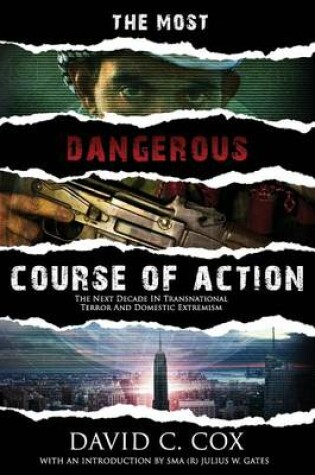 Cover of The Most Dangerous Course of Action