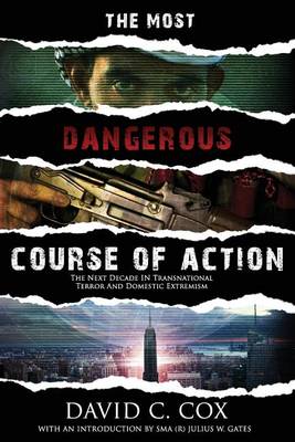 Book cover for The Most Dangerous Course of Action