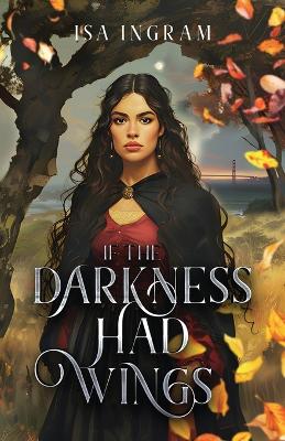 Book cover for If the Darkness Had Wings