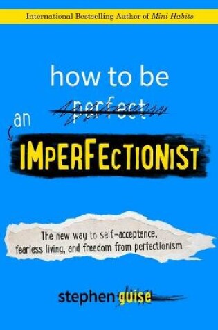 Cover of How to Be an Imperfectionist