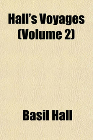 Cover of Hall's Voyages (Volume 2)