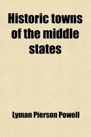 Cover of Historic Towns of the Middle States