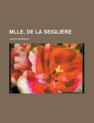 Book cover for Mlle, de La Seigliere