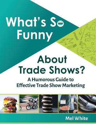 Book cover for What's So Funny About Trade Shows?