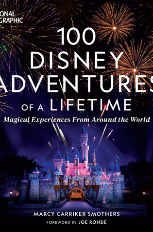 Cover of 100 Disney Adventures of a Lifetime