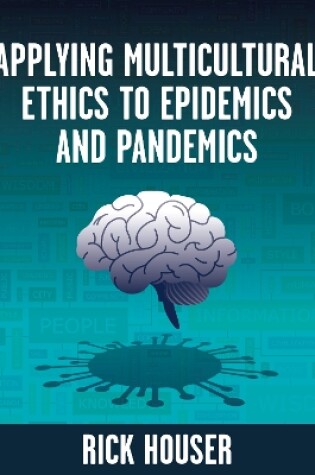 Cover of Applying Multicultural Ethics to Epidemics and Pandemics