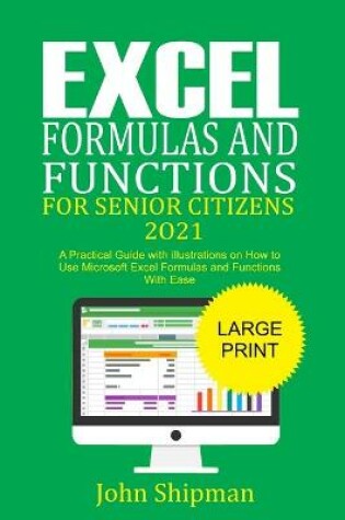 Cover of Excel Formulas and Functions for Senior Citizens 2021