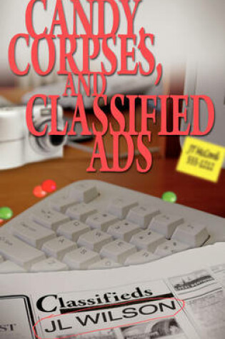 Cover of Candy, Corpses, and Classified Ads
