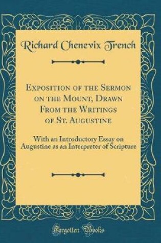 Cover of Exposition of the Sermon on the Mount, Drawn from the Writings of St. Augustine