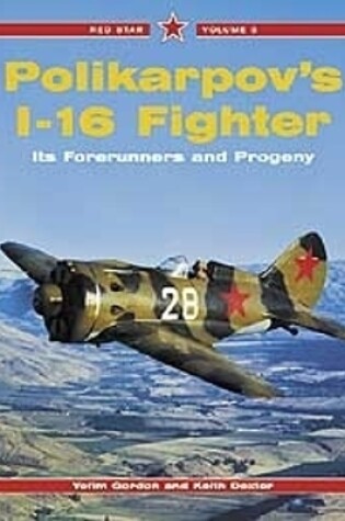 Cover of Red Star 3: Polikarpov's I-16 Fighter