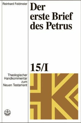 Cover of Theologischer Handkommentar Zum Neuen Testament / Der Erste Brief Des Petrus