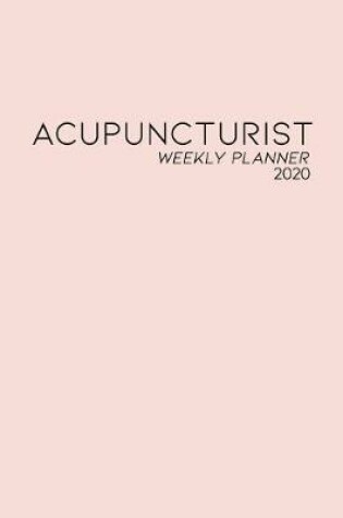 Cover of Acupuncturist Weekly Planner