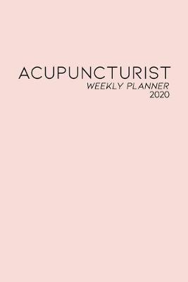 Book cover for Acupuncturist Weekly Planner