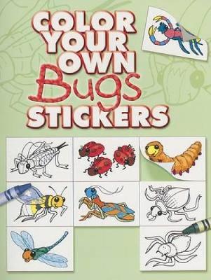 Book cover for Color Your Own Bugs Stickers