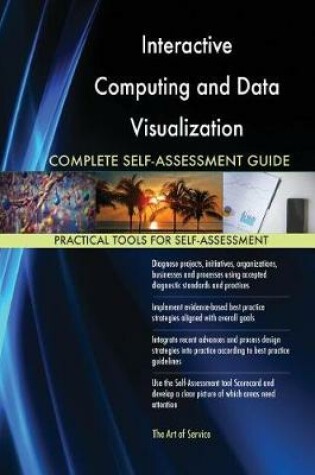 Cover of Interactive Computing and Data Visualization Complete Self-Assessment Guide