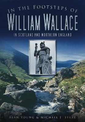 Book cover for In the Footsteps of William Wallace