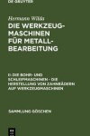 Book cover for Die Bohr- Und Schleifmaschinen - Die Herstellung Von Zahnradern Auf Werkzeugmaschinen