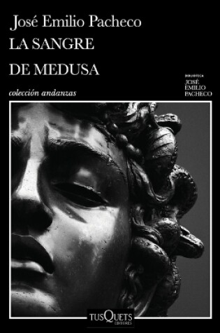 Cover of La Sangre de Medusa Y Otros Cuentos Marginales / The Blood of Medusa and Other Marginal Short Stories