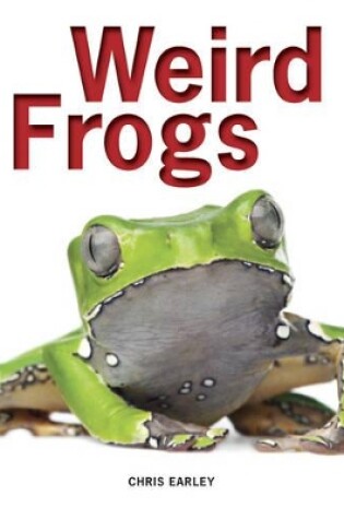 Cover of Weird Frogs