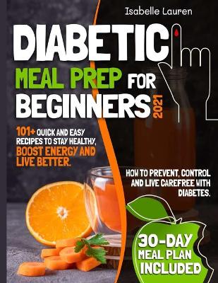 Book cover for Diabetic Meal Prep for Beginners #2021