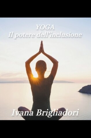 Cover of Yoga il potere dellinclusione