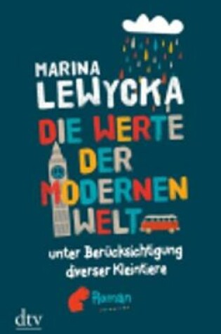 Cover of Die Werte der modernen Welt unter Berucksichtigung diverser Kleintiere