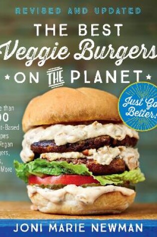 Cover of The Best Veggie Burgers on the Planet, revised and updated