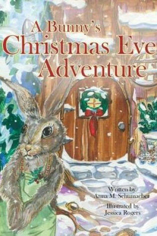 Cover of A Bunny's Christmas Eve Adventure