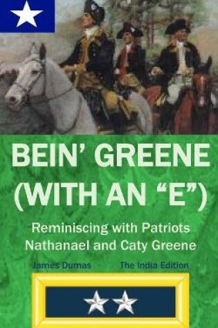 Cover of BEIN' GREENE (WITH AN "E") The India Edition