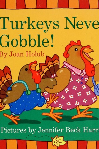 Cover of Turkeys Never Gobble