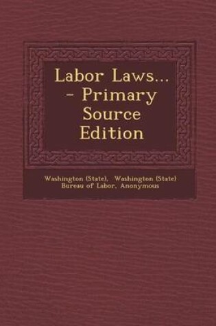 Cover of Labor Laws... - Primary Source Edition