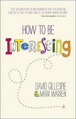 Book cover for How To Be Interesting