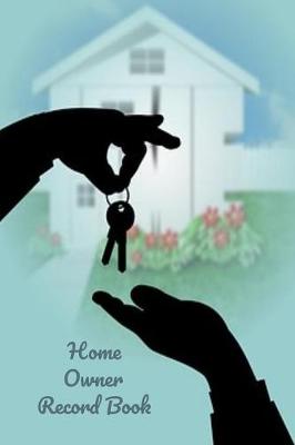 Book cover for Home Owners Record Book