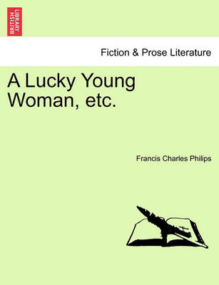 Book cover for A Lucky Young Woman, Etc.