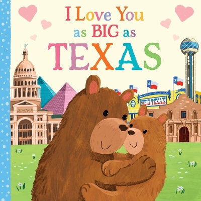 Cover of I Love You as Big as Texas