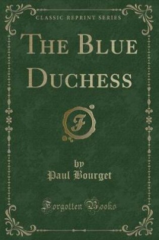 Cover of The Blue Duchess (Classic Reprint)